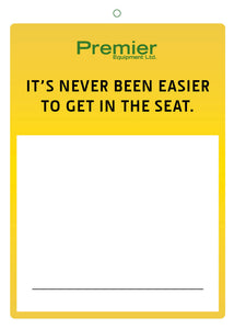 "It's never been easier to get in the seat" Hang Tag